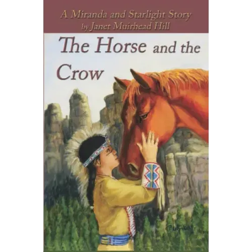 The Horse and the Crow: a Miranda and Starlight Story