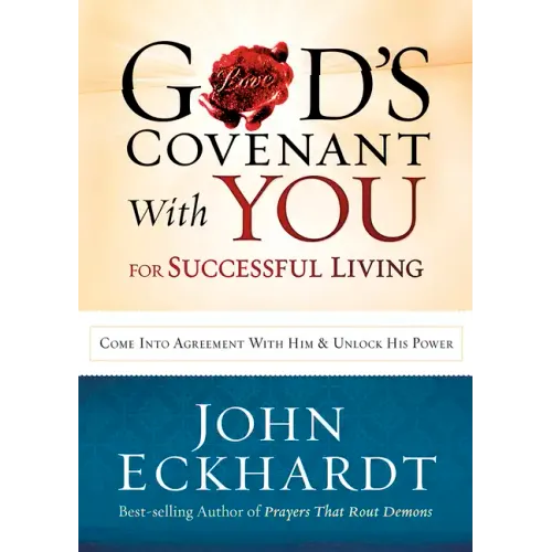 God's Covenant with You for Life and Favor: Come Into Agreement with Him and Unlock His Power