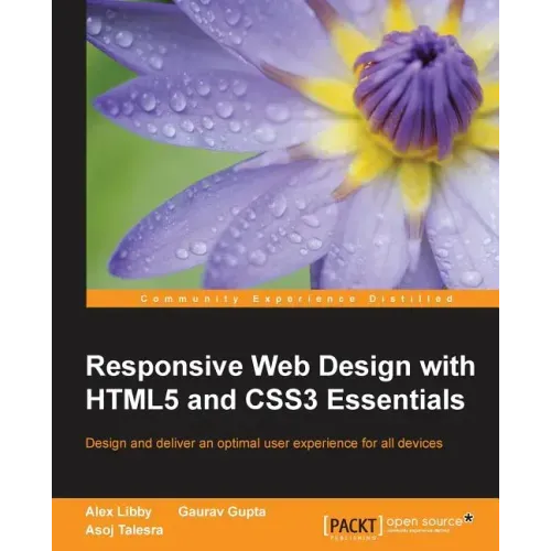 Responsive Web Design with HTML5 and CSS3 Essentials
