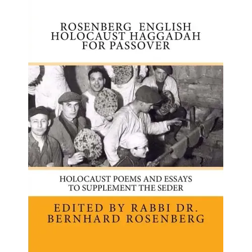 Rosenberg English Holocaust Haggadah For Passover: Holocaust Poems and Essays to Supplement the Seder