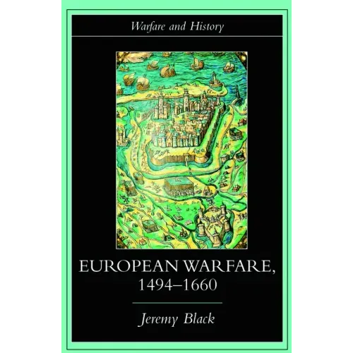 European Warfare, 1494-1660