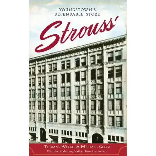 Strouss': Youngstown's Dependable Store