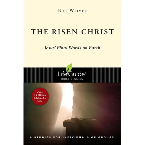 The Risen Christ: Jesus' Final Words on Earth