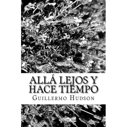 Allá lejos y hace tiempo