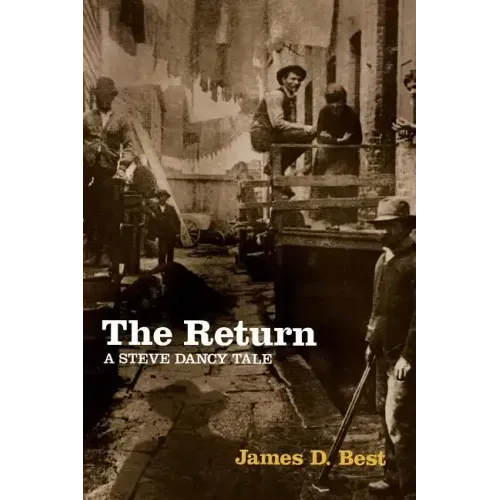 The Return: A Steve Dancy Tale