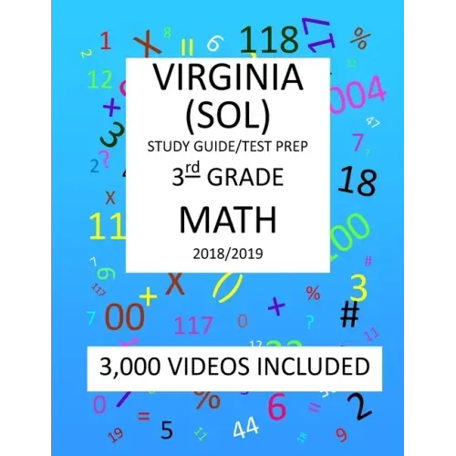 3rd Grade VIRGINIA SOL, 2019 MATH, Test Prep: : 3rd Grade VIRGINIA STANDARDS of LEARNING 2019 MATH Test Prep/Study Guide