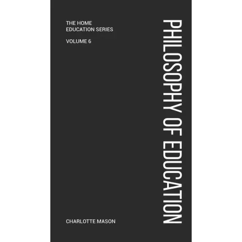 Charlotte Mason's A Philosophy of Education