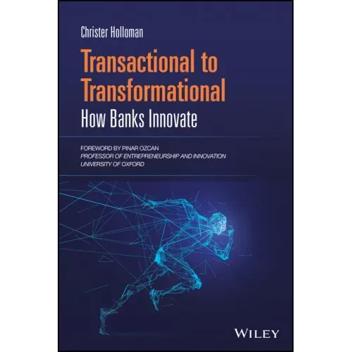 Transactional to Transformational: How Banks Innovate