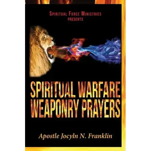 Spiritual Warfare Weaponry Prayers