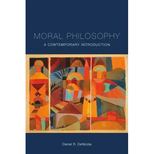 Moral Philosophy: A Contemporary Introduction