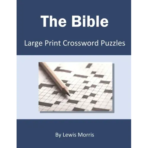 The Bible: Large Print Crossword Puzzles