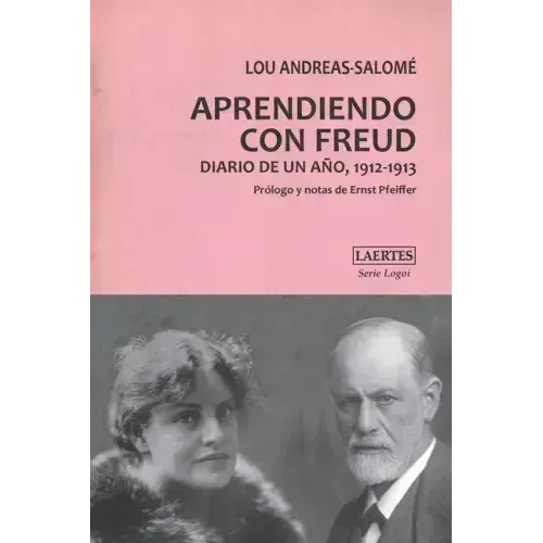 Aprendiendo Con Freud: Diario de un año, 1912-1913