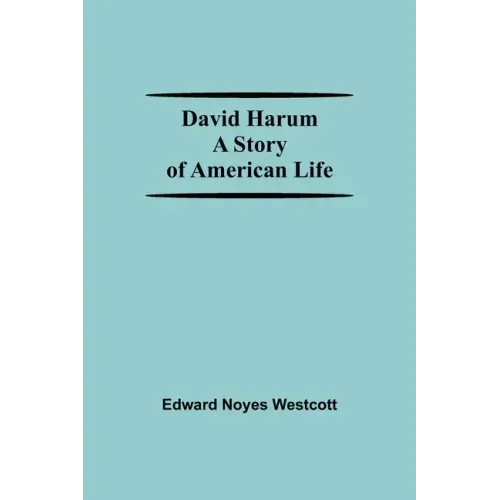 David Harum A Story Of American Life