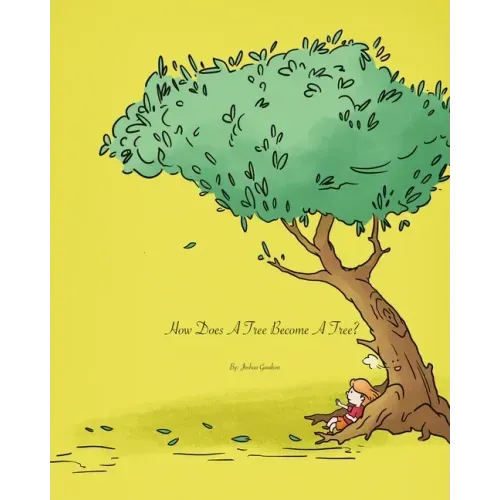 How Does A Tree Become A Tree?