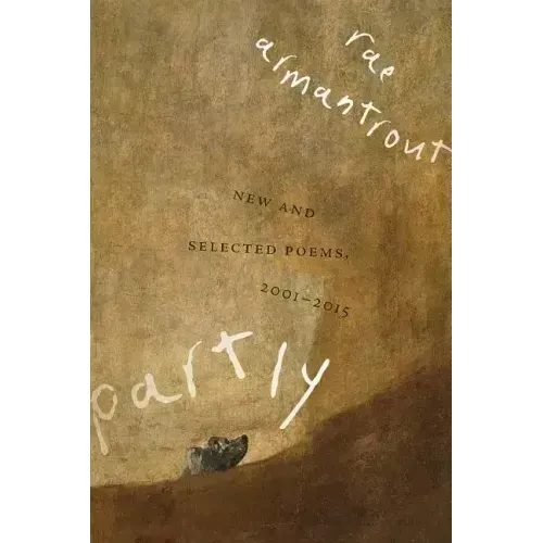 Partly: New and Selected Poems, 2001-2015