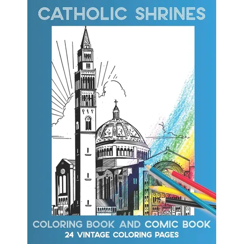 Catholic Shrines: Coloring Book and Comic Book