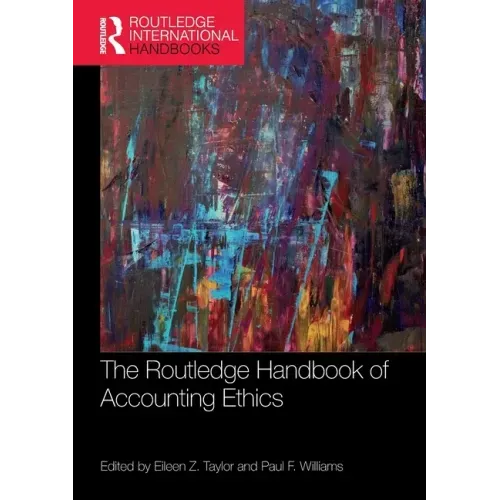 The Routledge Handbook of Accounting Ethics