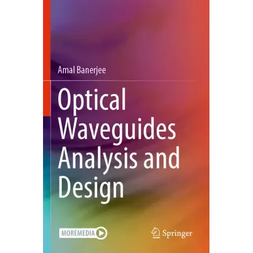 Optical Waveguides Analysis and Design