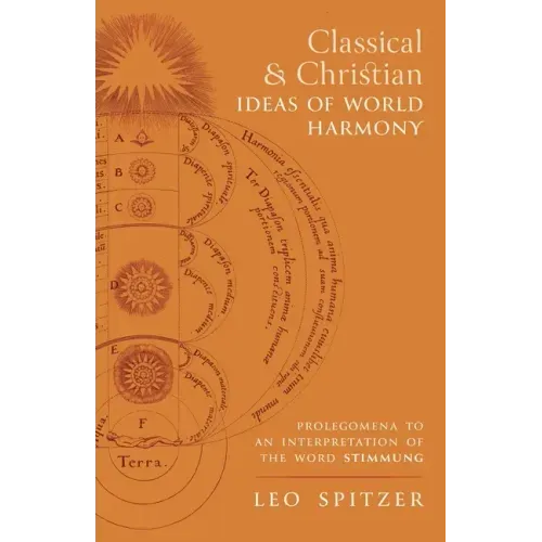 Classical and Christian Ideas of World Harmony: Prolegomena to an Interpretation of the Word Stimmung