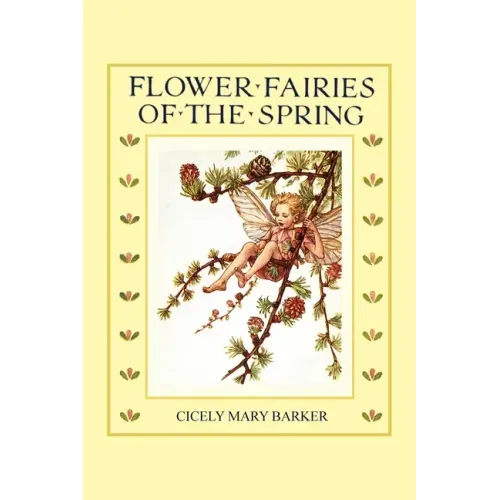 Flower Fairies of the Spring: (In Full Color)
