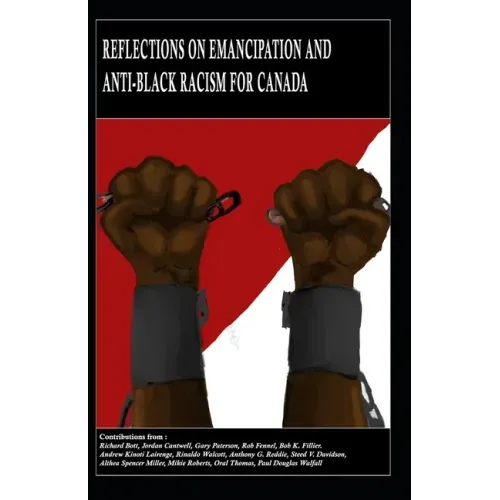 Reflections on Emancipation and Anti-Black Racism for Canada