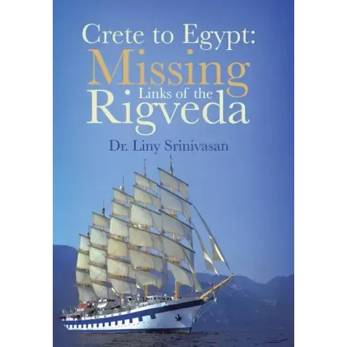 Crete to Egypt: Missing Links of the Rigveda