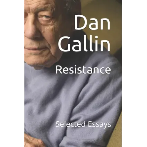 Resistance: Selected Essays