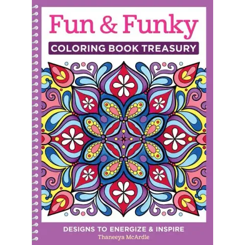 Fun & Funky Coloring Book Treasury: Designs to Energize and Inspire