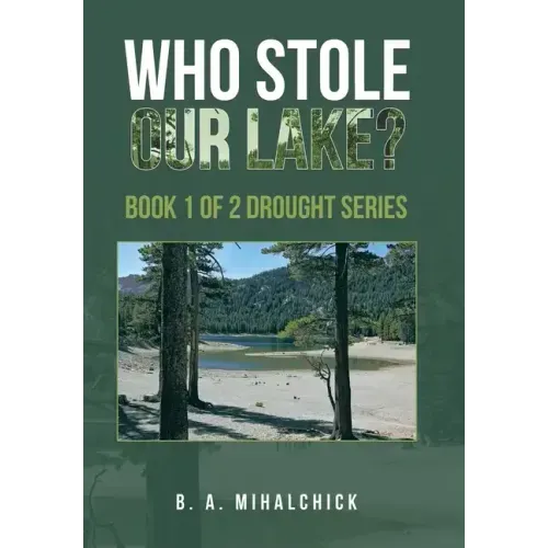 Who Stole Our Lake?: Book 1 of 2 Drought Series