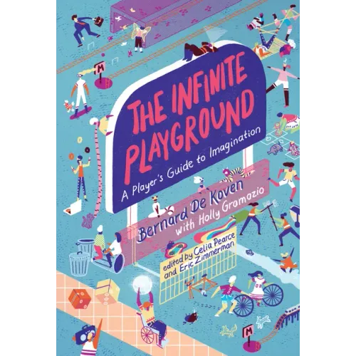 The Infinite Playground: A Player's Guide to Imagination