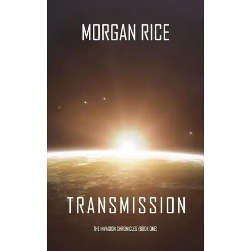 Transmission (The Invasion Chronicles-Book One)