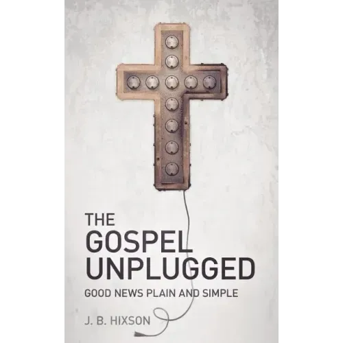 The Gospel Unplugged