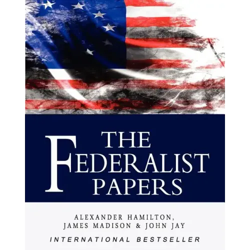 The Federalist Papers