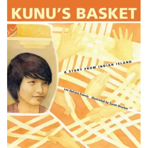 Kunu's Basket: A Story from Indian Island