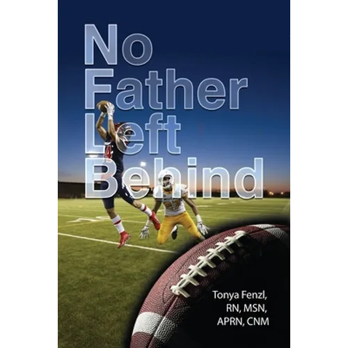 NFL Behind: No Father Left Behind