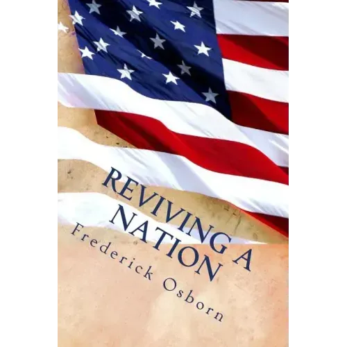 Reviving A Nation: Lessons from the History of Revivals for the 21st Century Church
