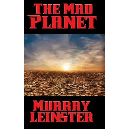 The Mad Planet