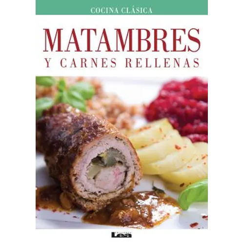 Matambres Y Carnes Rellenas