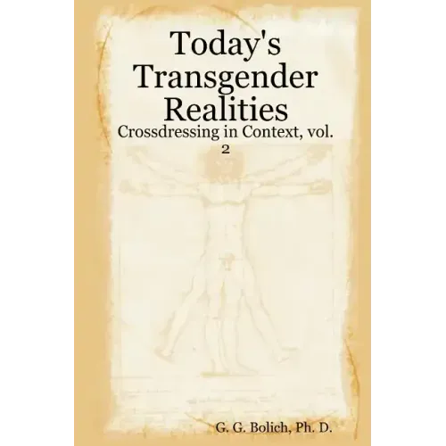 Today's Transgender Realities: Crossdressing in Context, vol. 2