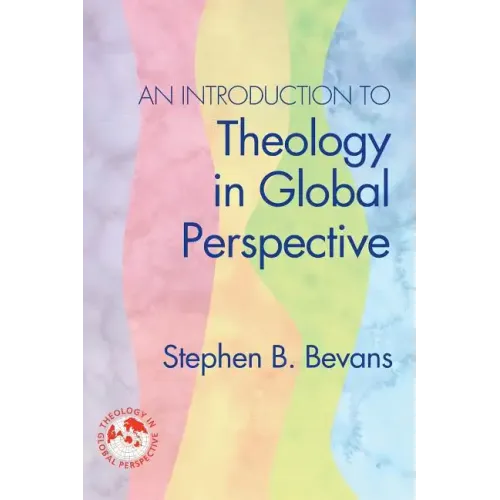 An Introduction to Theology in Global Perspective