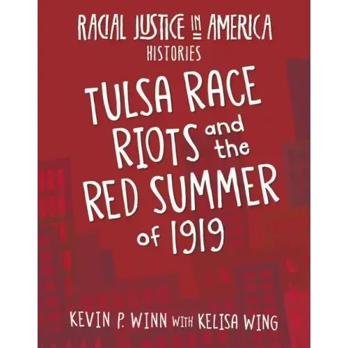 Tulsa Race Riots and the Red Summer of 1919