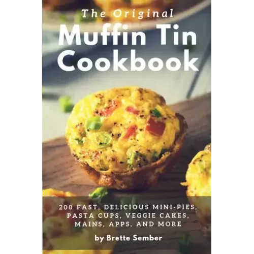 The Original Muffin Tin Cookbook