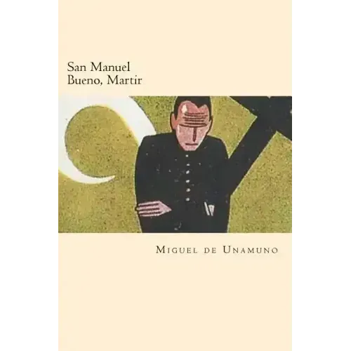 San Manuel Bueno, Martir (Spanish Edition)