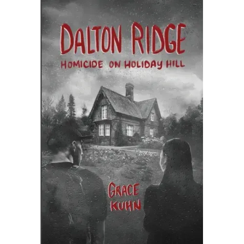 Dalton Ridge: Homicide on Holiday Hill