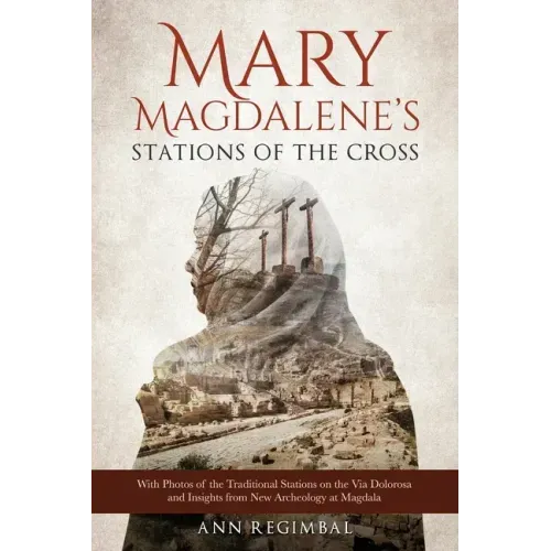 Mary Magdalene's Stations of the Cross