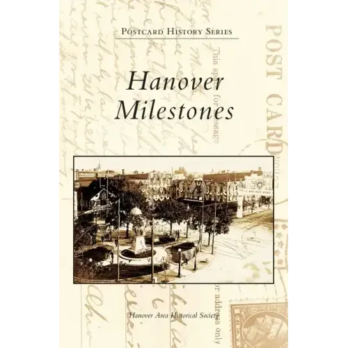Hanover Milestones