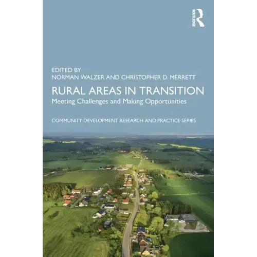 Rural Areas in Transition: Meeting Challenges & Making Opportunities
