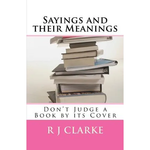 Sayings and their Meanings: Don't Judge a Book by its Cover