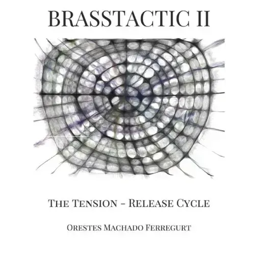 Brasstactic II. the Tension - Release Cycle