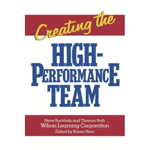 Creating the High Performance Team